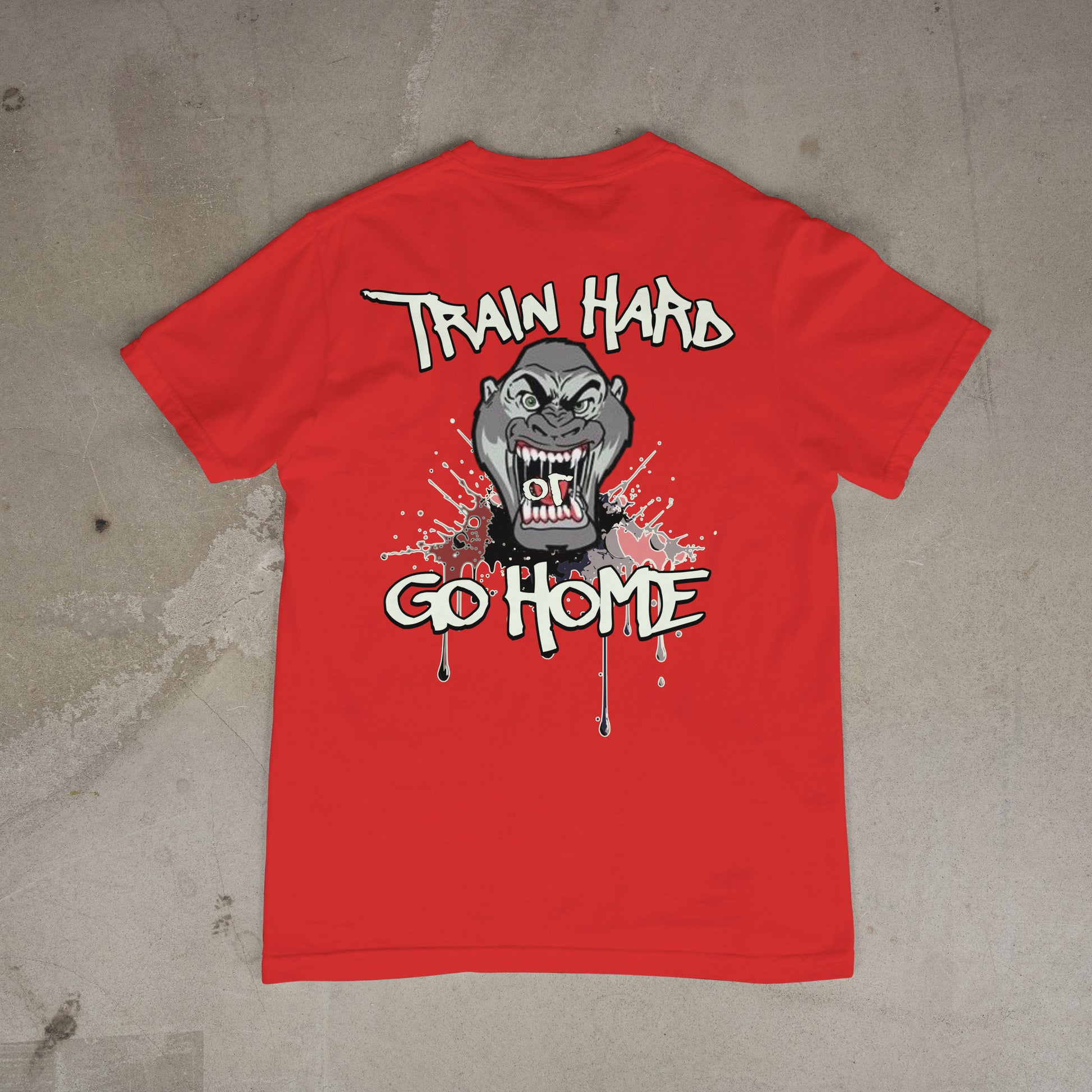 Unisex Short Sleeve Train Hard or Go Home