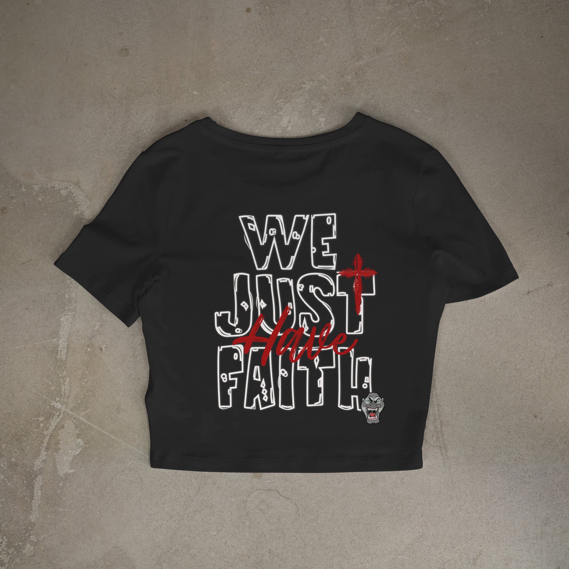 Women's Short Sleeve We Just Have Faith